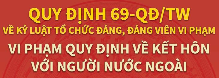 Quy định 69-QĐ/TW về kỷ luật tổ chức đảng, đảng viên vi phạm: Vi phạm quy định về kết hôn với người nước ngoài